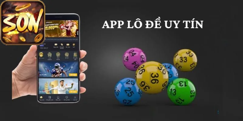 app-choi-lo-de-uy-tin-sonclub-ung-dung-sieu-hot