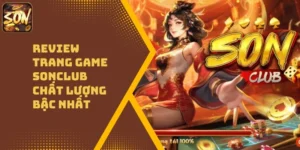 Review Trang Game Sonclub Chất Lượng Bậc Nhất