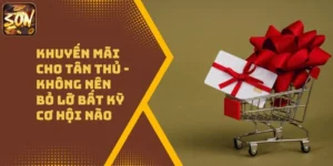 Khuyến Mãi Cho Tân Thủ – Không Nên Bỏ Lỡ Bất Kỳ Cơ Hội Nào