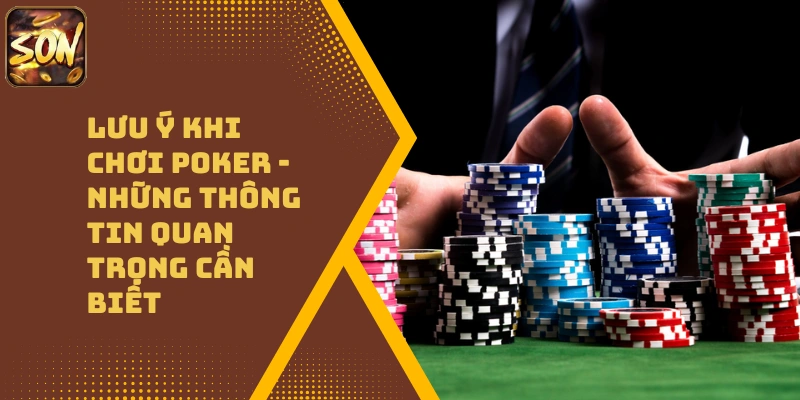 luu-y-khi-choi-poker